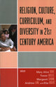 Book cover of: Religion, Culture, Curriculum, and Diversity in 21st Century America. By: Grizzle Trevor