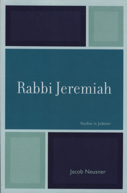 Book cover of: Rabbi Jeremiah. By: Jacob Neusner