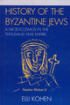Book cover of: History of the Byzantine Jews. By: Elli Kohen