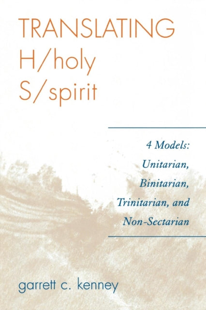 Book cover of: Translating H/holy S/spirit. By: Garrett C. Kenney