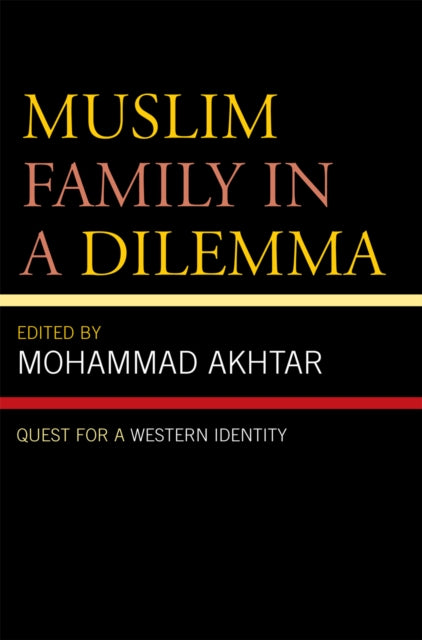 Book cover of: Muslim Family in a Dilemma. By: Akhtar Mohammad