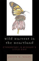 Book cover of: Wild Harvest in the Heartland. By: Justin M. Nolan, Nolan Justin