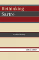 Book cover of: Rethinking Sartre. By: John C. Carney