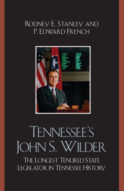 Book cover of: Tennessee's John Wilder. By: Rodney E. Stanley, French P. Edward