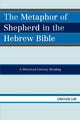 Book cover of: Metaphor of Shepherd in the Hebrew Bible. By: Gan Jonathan, Jonathan Gan