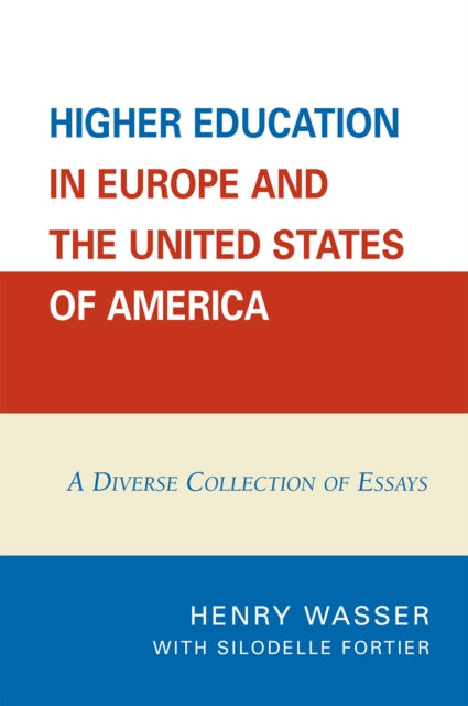 Book cover of: Higher Education in Europe and the United States of America. By: Wasser Henry