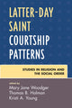 Book cover of: Latter-day Saint Courtship Patterns. By: Woodger Mary