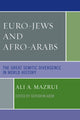 Book cover of: Euro-Jews and Afro-Arabs. By: Ali AlʼAmin Mazrui