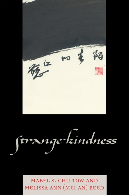 Book cover of: Strange Kindness. By: Mabel Chu