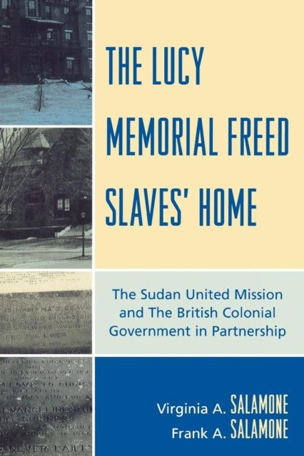 Book cover of: Lucy Memorial Freed Slaves' Home. By: Salamone Frank, Virginia A. Salamone