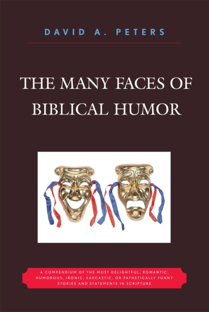 Book cover of: Many Faces of Biblical Humor. By: David Peters
