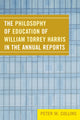 Book cover of: Philosophy of Education of William Torrey Harris in the Annual Reports