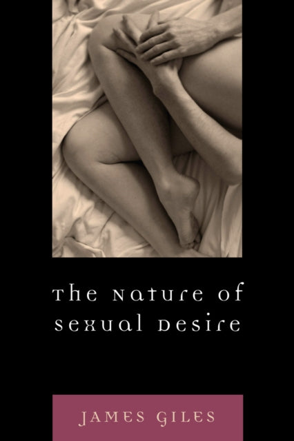 Book cover of: Nature of Sexual Desire. By: James Giles