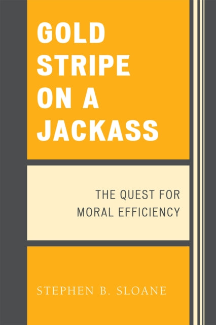 Book cover of: Gold Stripe on a Jackass. By: Stephen B. Sloane