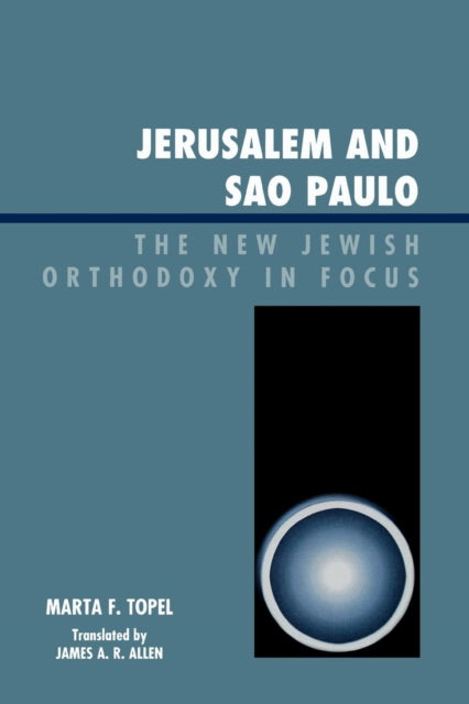 Book cover of: Jerusalem and Sao Paulo. By: Marta F. Topel
