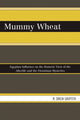 Book cover of: Mummy Wheat. By: R. Drew Griffith