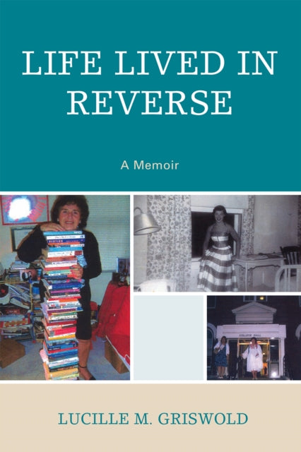 Book cover of: Life Lived in Reverse