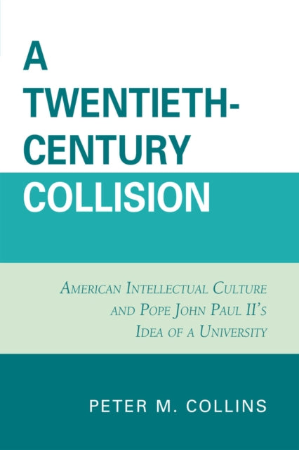 Book cover of: Twentieth-Century Collision. By: Peter M. Collins