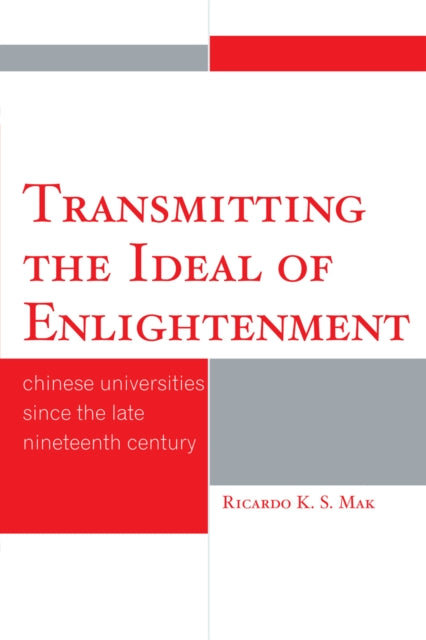 Book cover of: Transmitting the Ideal of Enlightenment. By: Ricardo K. S. Mak