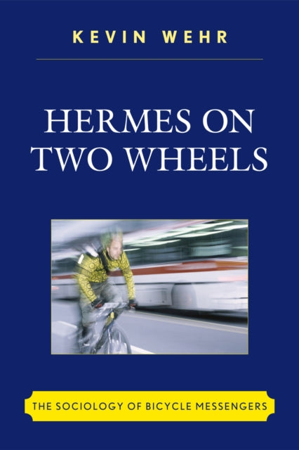 Book cover of: Hermes on Two Wheels. By: Kevin Wehr