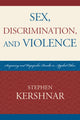 Book cover of: Sex, Discrimination, and Violence. By: Stephen Kershnar