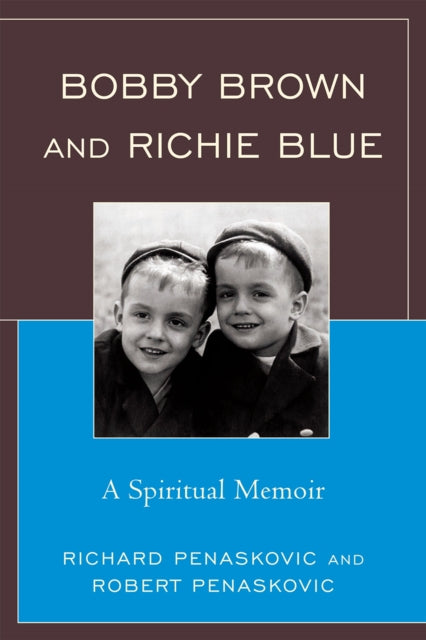 Book cover of: Bobby Brown and Richie Blue. By: Richard Penaskovic
