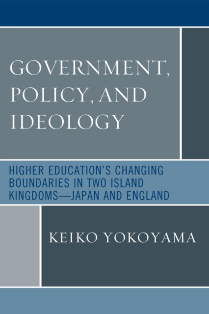 Book cover of: Government, Policy, and Ideology. By: Keiko Yokoyama