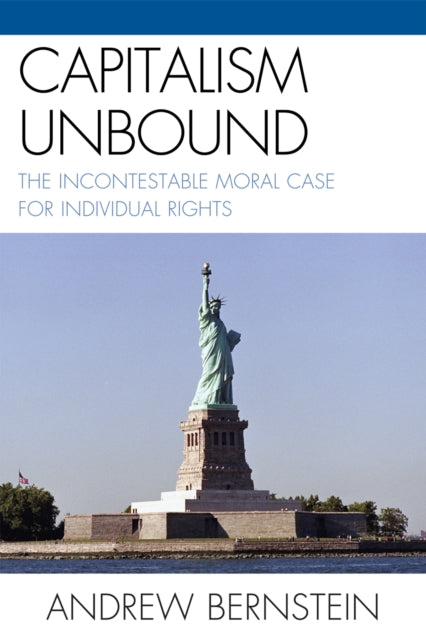 Book cover of: Capitalism Unbound. By: Andrew Bernstein