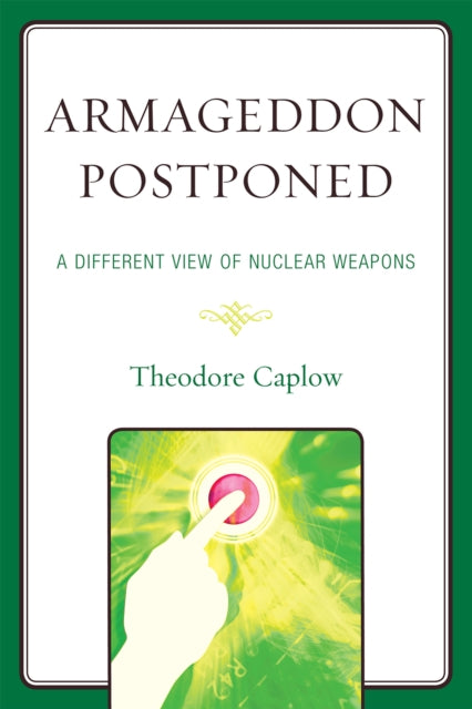 Book cover of: Armageddon Postponed. By: Theodore Caplow