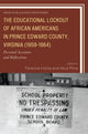 Book cover of: Educational Lockout of African Americans in Prince Edward County, Virginia (1959-1964). By: Terence Hicks