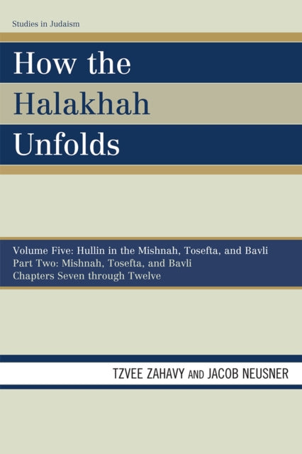 Book cover of: How the Halakhah Unfolds. By: Jacob Neusner