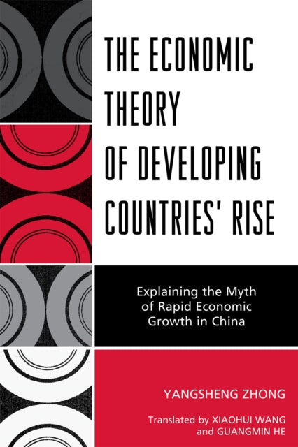 Book cover of: Economic Theory of Developing Countries' Rise. By: Yangsheng Zhong