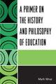 Book cover of: Primer on the History and Philosophy of Education. By: Mark Mraz