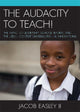 Book cover of: Audacity to Teach!. By: Easley, Jacob, II