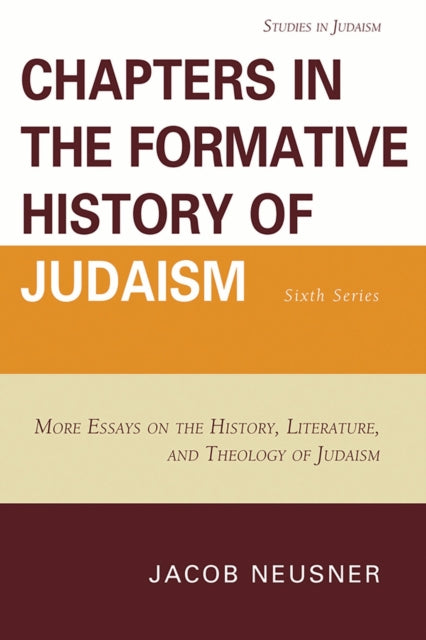 Book cover of: Chapters in the Formative History of Judaism: Sixth Series. By: Jacob Neusner