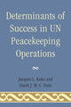 Book cover of: Determinants of Success in UN Peacekeeping Operations. By: Jacques L. Koko