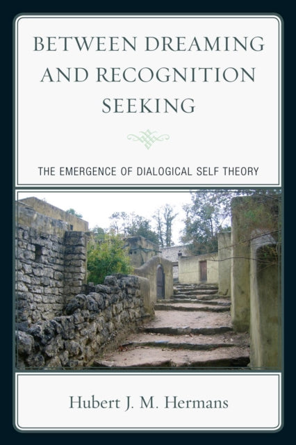Book cover of: Between Dreaming and Recognition Seeking