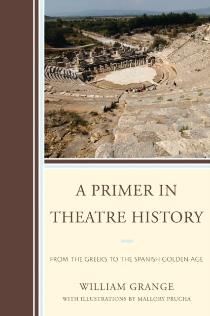 Book cover of: Primer in Theatre History. By: William Grange