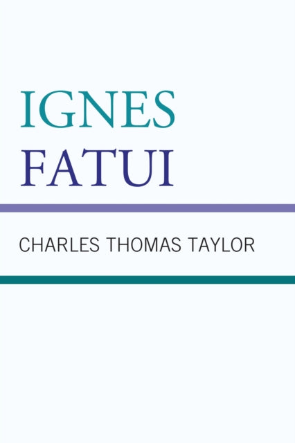 Book cover of: Ignes Fatui. By: Charles Thom Taylor