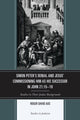 Book cover of: Simon Peter's Denial and Jesus' Commissioning Him as His Successor in John 21:15-19