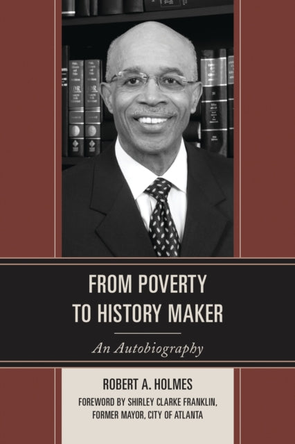 Book cover of: From Poverty to History Maker. By: Robert A. Holmes
