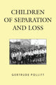 Book cover of: Children of Separation and Loss