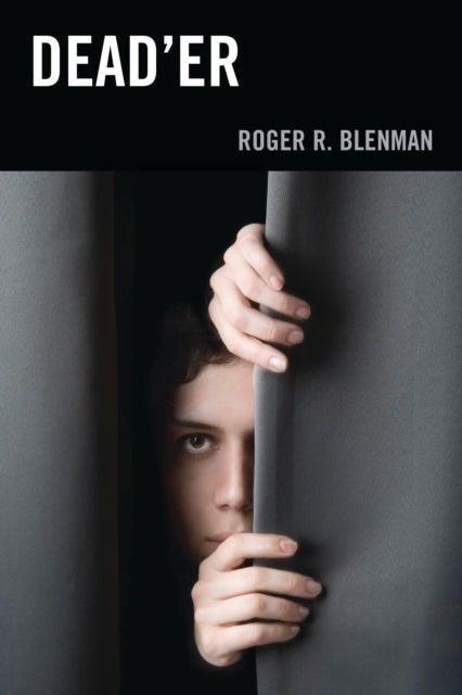 Book cover of: Dead’er. By: Roger R. Blenman