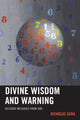 Book cover of: Divine Wisdom and Warning. By: Nicholas Gura