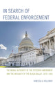 Book cover of: In Search of Federal Enforcement. By: Vanessa A. Holloway