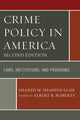 Book cover of: Crime Policy in America. By: Shahid M. Shahidullah