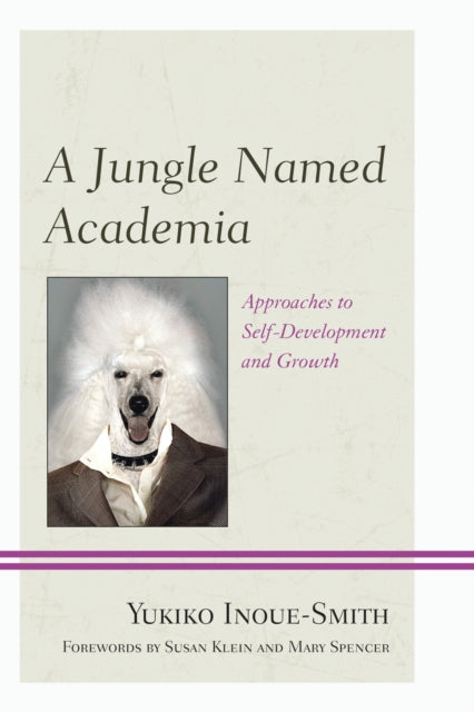 Book cover of: Jungle Named Academia. By: Yukiko Inoue-Smith