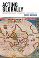 Book cover of: Acting Globally. By: Celso Amorim