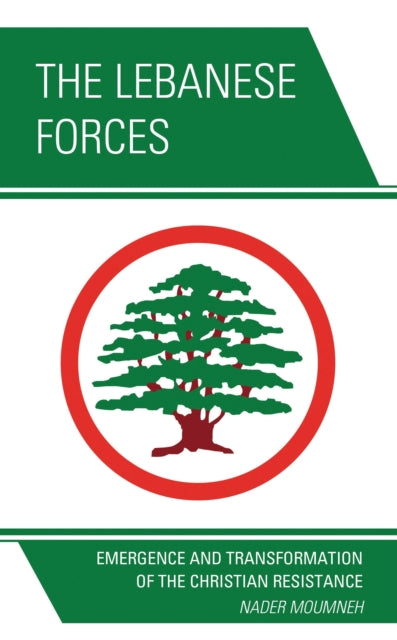 Book cover of: Lebanese Forces. By: Nader Moumneh