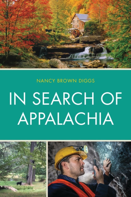 Book cover of: In Search of Appalachia. By: Nancy Brown Diggs